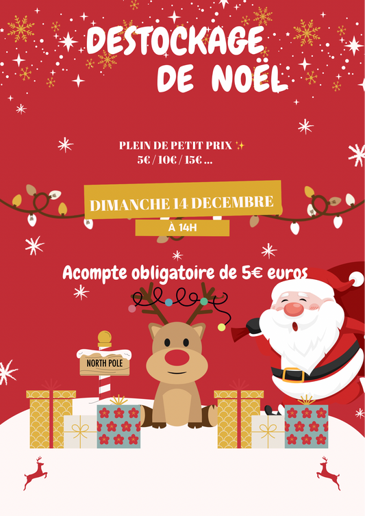 Acompte Destockage 🎅🎄
